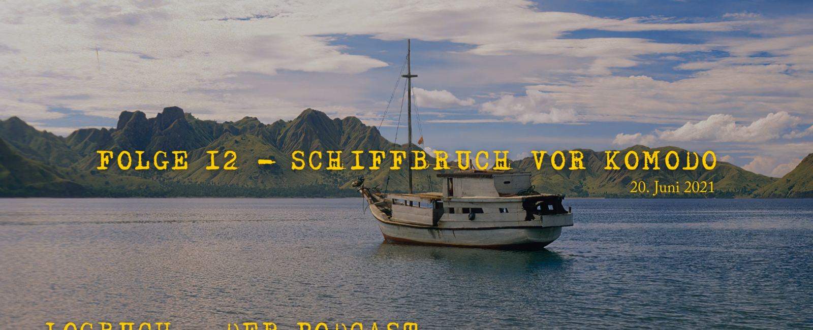 HOTEL NEWS
 #12 Schiffbruch vor Komodo 
