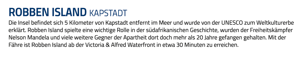 robben island kapstadt Die Insel befindet sich 5 Kilometer von Kapstadt entfernt im Meer und wurde von der UNESCO zum   