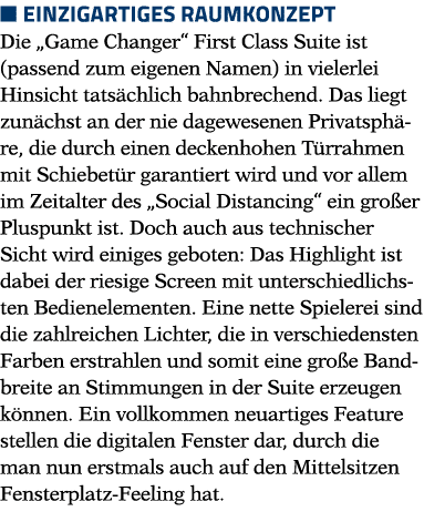   Einzigartiges Raumkonzept Die  Game Changer  First Class Suite ist (passend zum eigenen Namen) in vielerlei Hinsich   