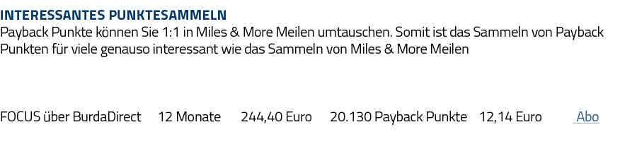 Interessantes Punktesammeln Payback Punkte können Sie 1:1 in Miles & More Meilen umtauschen  Somit ist das Sammeln vo   