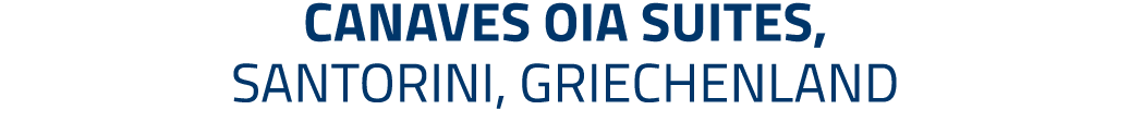 Canaves Oia Suites, Santorini, Griechenland