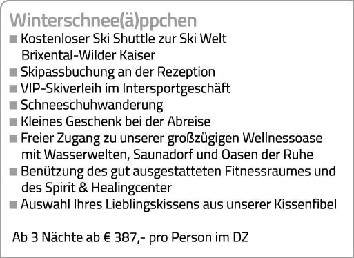 Winterschnee(ä)ppchen   Kostenloser Ski Shuttle zur Ski Welt   Brixental-Wilder Kaiser   Skipassbuchung an der Rezept   