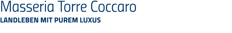 Masseria Torre Coccaro  Landleben mit purem Luxus