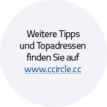  Weitere Tipps und Topadressen finden Sie auf www ccircle cc