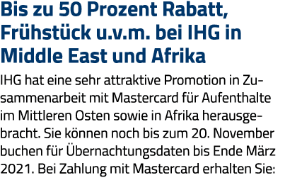 Bis zu 50 Prozent Rabatt, Frühstück u v m  bei IHG in Middle East und Afrika IHG hat eine sehr attraktive Promotion i   