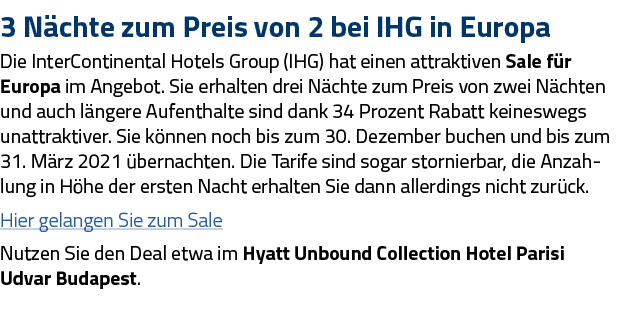 3 Nächte zum Preis von 2 bei IHG in Europa Die InterContinental Hotels Group (IHG) hat einen attraktiven Sale für Eur   
