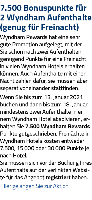 7 500 Bonuspunkte für 2 Wyndham Aufenthalte (genug für Freinacht) Wyndham Rewards hat eine sehr gute Promotion aufgel   