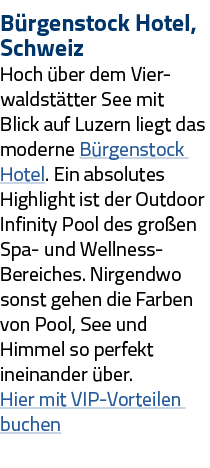 Bürgenstock Hotel, Schweiz Hoch über dem Vierwaldstätter See mit Blick auf Luzern liegt das moderne Bürgenstock Hotel   