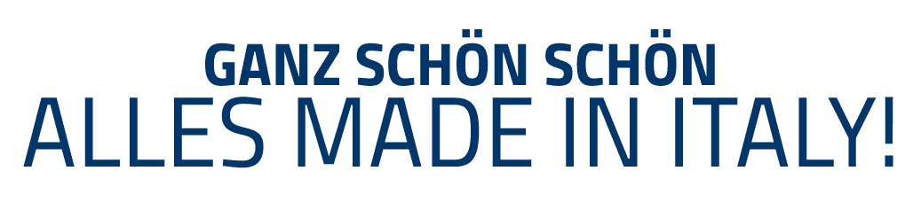 ganz schön schön Alles made in Italy 