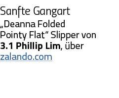 Sanfte Gangart  Deanna Folded Pointy Flat  Slipper von 3 1 Phillip Lim, über zalando com