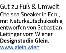 Gut zu Fuß & Umwelt Chelsea Sneaker in Ecru, mit Naturkautschuksohle, entworfen von Sebastian Leitinger vom Wiener De   