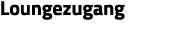 Loungezugang 