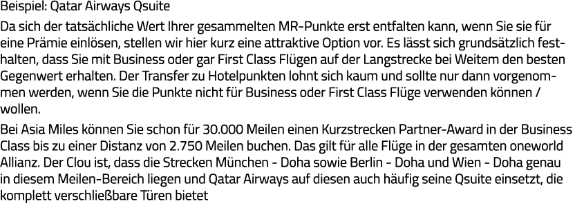 Beispiel: Qatar Airways Qsuite Da sich der tatsächliche Wert Ihrer gesammelten MR-Punkte erst entfalten kann, wenn Si   