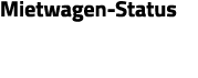 Mietwagen-Status 