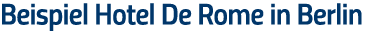 Beispiel Hotel De Rome in Berlin