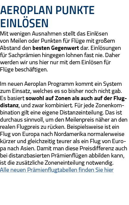 Aeroplan Punkte einlösen Mit wenigen Ausnahmen stellt das Einlösen von Meilen oder Punkten für Flüge mit großem Absta   