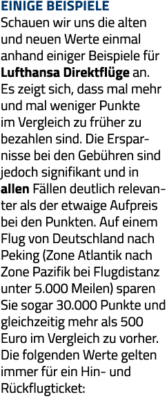 Einige Beispiele Schauen wir uns die alten und neuen Werte einmal anhand einiger Beispiele für Lufthansa Direktflüge    