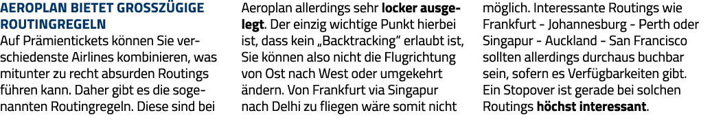 Aeroplan bietet großzügige Routingregeln Auf Prämientickets können Sie verschiedenste Airlines kombinieren, was mitun   