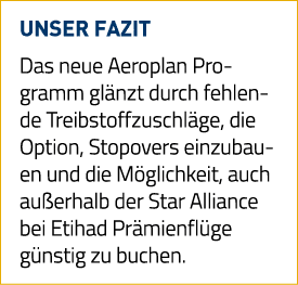 UNSER FAZIT Das neue Aeroplan Programm glänzt durch fehlende Treibstoffzuschläge, die Option, Stopovers einzubauen un   