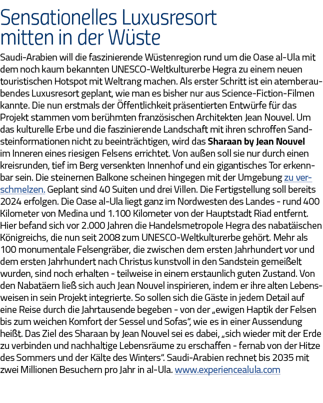 Sensationelles Luxusresort mitten in der Wüste Saudi-Arabien will die faszinierende Wüstenregion rund um die Oase al-   