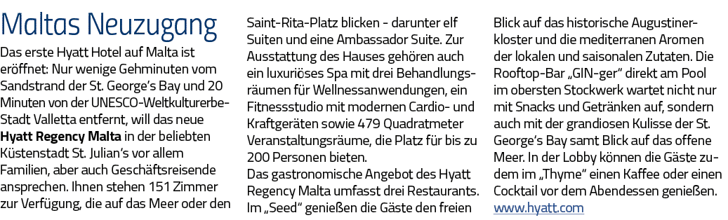 Maltas Neuzugang Das erste Hyatt Hotel auf Malta ist eröffnet: Nur wenige Gehminuten vom Sandstrand der St  George s    